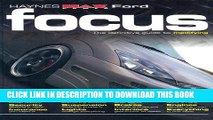 Read Now Ford Focus: The Definitive Guide to Modifying (Haynes 