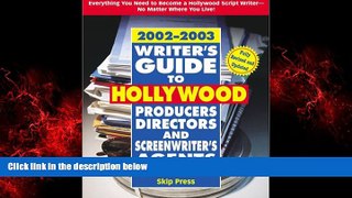 READ book  Writer s Guide to Hollywood Producers, Directors, and Screenwriter s Agents,