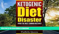 EBOOK ONLINE  KETOGENIC: Ketogenic Diet Disaster: Avoid The Most Common Mistakes - Includes