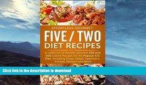 FAVORITE BOOK  Effortless Gourmet Five Two Diet Recipes - Delicious Recipes for 5:2 Diet,