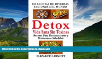 READ  Detox - Vida Sana Sin Toxinas - 130 Recetas de Diversas Regiones del Mundo para