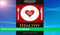 READ  Healthy Eating: Best Tips on Eating Healthy   Easy Recipes for a Healthy Eating Plan  BOOK