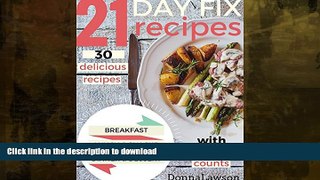 FAVORITE BOOK  21 DAY FIX: 30 delicious recipes WITH CONTAINER COUNTS for Breakfast - Lunch -