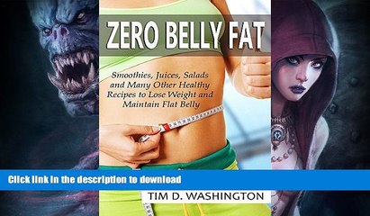 READ  Zero Belly Fat: Smoothies, Juices, Salads and Many Other Healthy Recipes to Lose Weight and