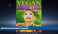 READ  Vegan Weight Loss: Vegan Weight Loss Raw Till 4 Diet Helps You Get The Slim Body Of Your