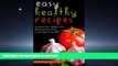READ  Easy Healthy Recipes: Increase Your Health with Mediterranean Food, or the Dairy Free Way