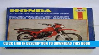Read Now Honda XL/XR80, 100, 125, 185 and 200 2 Valve Models 1978-84 Owner s Workshop Manual