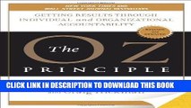Ebook The Oz Principle: Getting Results Through Individual and Organizational Accountability Free