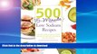 FAVORITE BOOK  500 15-Minute Low Sodium Recipes: Fast and Flavorful Low-Salt Recipes that Save