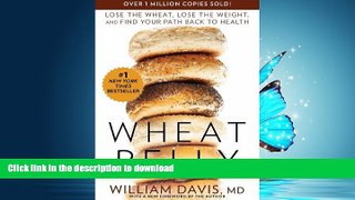 FAVORITE BOOK  Wheat Belly: Lose the Wheat, Lose the Weight, and Find Your Path Back to Health