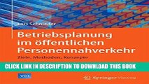 Read Now Betriebsplanung im Ã¶ffentlichen Personennahverkehr: Ziele, Methoden, Konzepte (VDI-Buch)