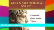 Ebook deals  Greek Mythology for Kids: From the Gods to the Titans: Greek Mythology Books
