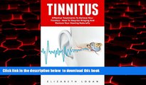Read book  Tinnitus: Effective Treatments To Relieve Your Tinnitus - How To Stop Ear Ringing And