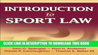Best Seller Introduction to Sport Law Free Read