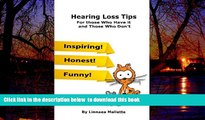 liberty books  Hearing Loss Tips: For those who have it and those who don t online to download