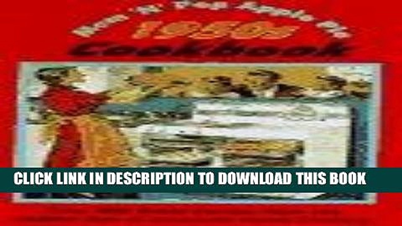 [PDF] Mom N Pop s Apple Pie 1950s Cookbook: Over 300 Great Recipes from the Golden Age of American