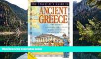 Big Deals  To Ancient Greece (Travellers  Guides)  [DOWNLOAD] ONLINE