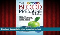 liberty book  Blood Pressure Solution: How To Prevent And Manage High Blood Pressure Using Natural