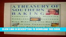 [PDF] A Treasury of Southern Baking: Luscious Cakes, Cobblers, Pies, Custards, Muffins, Biscuits,