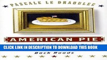 [PDF] American Pie: Slices of Life (and Pie) from America s Back Roads Popular Online