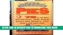 [PDF] Blue-Ribbon Pies: 75 of the Most Mouthwatering, Award-Winning Recipes from America s State,