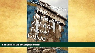 Best Buy Deals  The Ultimate Athens Travel Guide: The Travelers Checklist, Must See Attractions,