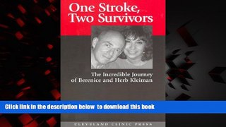 Best book  One Stroke, Two Survivors: The Incredible Journey of Berenice and Herb Kleiman online