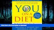 READ  YOU: On A Diet Revised Edition: The Owner s Manual for Waist Management FULL ONLINE