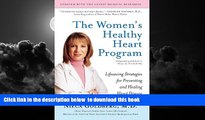 Read books  The Women s Healthy Heart Program: Lifesaving Strategies for Preventing and Healing