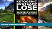 FAVORITE BOOK  Ketosis: Keto: Ketogenic Diet: Ketogenic Bootcamp: Lose 22 Pounds in 30 Days with