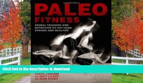 FAVORITE BOOK  Paleo Fitness: A Primal Training and Nutrition Program to Get Lean, Strong and