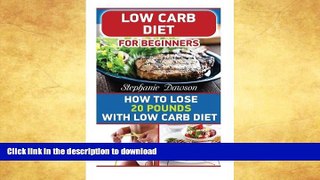 READ  Low Carb Diet for Beginners: How to Lose 20 Pounds with Low Carb DietÂ : (Low Carb