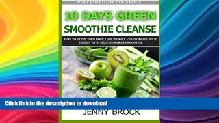 READ  10 Day Green Smoothie Cleanse: How to Detox Your Body with 10 Day Green Smoothie Cleanse