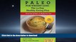GET PDF  Paleo For Weight Loss: The 14-Day Healthy Eating Plan: Find Out If Paleo Is Right For