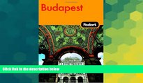 Must Have  Fodor s Budapest, 2nd Edition: with Highlights of Hungary (Travel Guide)  BOOK ONLINE