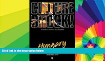Ebook deals  Culture Shock! Hungary (Culture Shock! A Survival Guide to Customs   Etiquette)