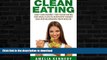 FAVORITE BOOK  Clean Eating: 1200-1400 Calorie 7 Day Clean Eating Diet Meal Plan To Jumpstart