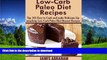 READ BOOK  Low-Carb Paleo Diet Recipes: Top 365 Easy to Cook and make Delicious Lip smacking