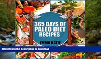 FAVORITE BOOK  Paleo Diet: 365 Days of Paleo Diet Recipes (Paleo Diet, Paleo Diet For Beginners,