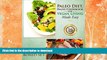 FAVORITE BOOK  Paleo Diet, Paleo Cookbook and Vegan Living Made Easy: Paleo and Natural Recipes
