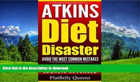 READ  ATKINS: Atkins Diet Disaster: Avoid The Most Common Mistakes - Includes Secrets for RAPID
