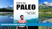 EBOOK ONLINE  Intro to Paleo: Quick-Start Diet Guide to Burn Fat, Lose Weight, and Build Muscle