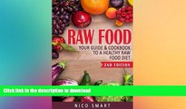 GET PDF  Raw Food: Your Guide   Cookbook to a Healthy Raw Food Diet (2nd Edition) (FREE BONUS