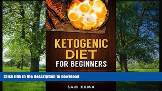 READ  Ketogenic Diet: A Beginners Guide Diet to High Fat and Low Carb Recipes for Weight Loss and
