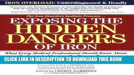 [PDF] Exposing the Hidden Dangers of Iron: What Every Medical Professional Should Know about the