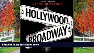 FREE DOWNLOAD  A Fine Romance: Hollywood/Broadway (The Magic. The Mahem. The Musicals.) READ
