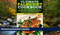 READ  Ultimate Paleo Diet Cookbook: Easy Palo Diet Recipes for Breakfast, Lunches, Dinners,