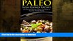 FAVORITE BOOK  Paleo Slow Cooker Recipes: 100 Easy and Delicious Gluten-Free Recipes to Keep Your