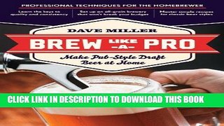 [PDF] Brew Like a Pro: Make Pub-Style Draft Beer at Home Full Online