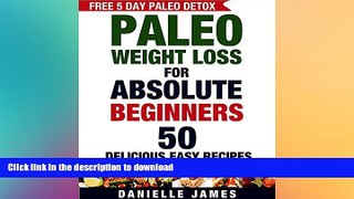 READ  Paleo Diet: PALEO Weight Loss for Absolute Beginners: 50 Delicious Easy Recipes (FREE 5 Day